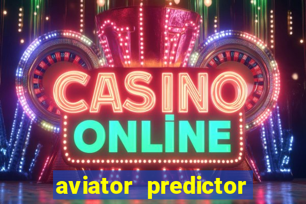 aviator predictor v4.0 activation code